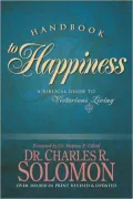 Handbook to Happiness: A Biblical Guide to Victorious Living