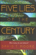 Five Lies of the Century: How Many Do You Believe?