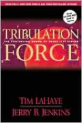 Tribulation Force: The Continuing Drama of Those Left Behind (Left Behind Series #2)