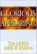 Glorious Appearing: The End of Days (Left Behind Series #12)