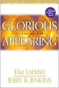 Glorious Appearing: The End of Days (Left Behind Series #12)