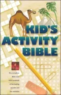 Kid's Activity Bible, the Complete Text with Hundreds of Fascinating Puzzles and Fun Activities
