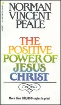 The Positive Power of Jesus Christ