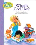 What Is God Like?