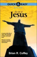 Quick and Easy Guide: The Life of Jesus