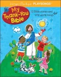 My Thank-You Bible: 12 Bible Stories and Sing-Along Songs (Karyn Henley's Playsongs Books)