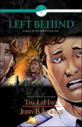 Left Behind : A Graphic Novel of the Earth's Last Days