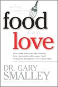 The Amazing Connection Between Food & Love