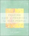 Praying God's Promises for Busy People