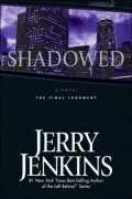 Shadowed: The Final Judgment (Underground Zealot Series #3)