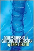 Confessions of a Caffeinated Christian: Wide-Awake and Not Alone