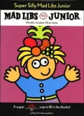 Super Silly (Mad Libs Junior Series)