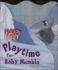 Playtime for Baby Mumble: Happy Feet