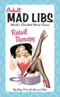 Retail Therapy: Adult Mad Libs