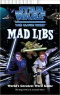 Star Wars: The Clone Wars (Mad Libs Series)