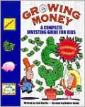 Growing Money: A Complete Investing Guide for Kids