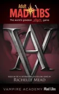 Vampire Academy Mad Libs