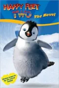 Happy Feet Two: The Novel
