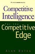 Competitive Intelligence for the Competitive Edge