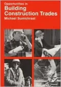 Opportunities in Building Construction Trades