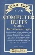Careers for Computer Buffs & Other Technological Types