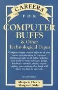 Careers for Computer Buffs & Other Technological Types