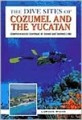 The Dive Sites of Cozumel and the Yucatan (1998)