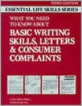 What You Need to Know About Basic Writing Skills, Letters, & Consumer Complaints