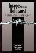 Images from the Holocaust: A Literature Anthology