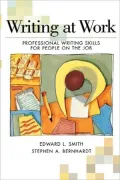 Writing at Work : Professional Writing Skills for People on the Job
