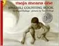 Moja Means One: A Swahili Counting Book