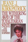 The Withering Away of the Totalitarian State: And Other Surprises