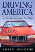Driving America: Your Car, Your Government, Your Choi