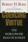 Coercing Virtue: The Worldwide Rule of Judges