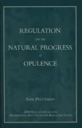Regulation and the Natural Progress of Opulence