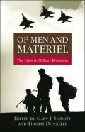 Of Men and Materiel: The Crisis in Military Resources