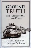 Ground Truth: The Future of U. S. Land Power