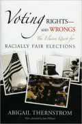 Voting Rights--and Wrongs: The Elusive Quest for Racially Fair Elections