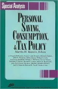 Personal Savings, Consumption and Tax Policy