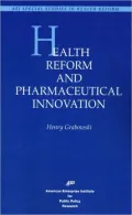 Health Reform and Pharmaceutical Innovation