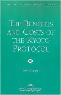 The Benefits and Costs of the Kyoto Protocol