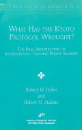 What had the KYOTO PROCTOCOL Wrought?: THE REAL ARCHITECTURE OF INTERNATIONAL TRADABLE PERMIT