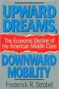 Upward Dreams, Downward Mobility