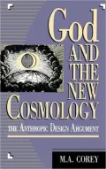 God and the New Cosmology: The Anthropic Design Argument