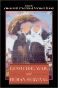Genocide, War and Human Survival