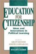 Education for Citizenship: Ideas and Innovations in Political Learning