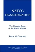 NATO's Transformation: The Changing Shape of the Atlantic Alliance