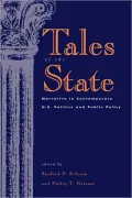 Tales of the State: Narrative in Contemporary U. S. Politics and Public Policy