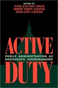 Active Duty: Public Administration as Democratic Statesmanship