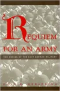 Requiem for an Army: The Case of the East German Military